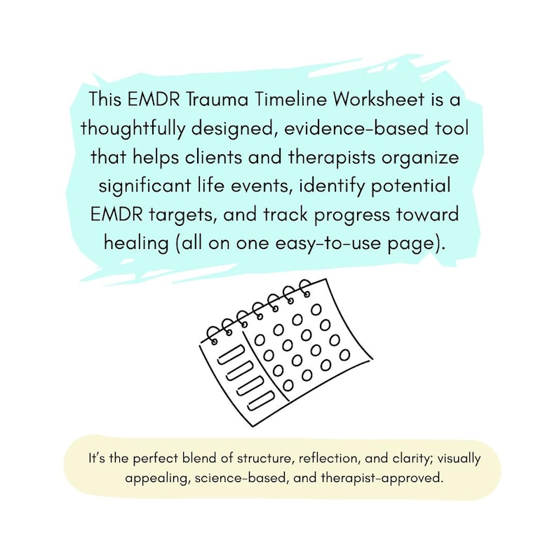 May include: A black and white line drawing of an EMDR Trauma Timeline Worksheet. The worksheet is a spiral-bound notepad with a calendar-like layout. Text on the image describes the worksheet's purpose for organizing life events and tracking progress.