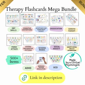 May include: A collection of therapy flashcards, labeled with topics like DBT Skills, Cognitive Distortions, and Social Anxiety. The image includes the text "Therapy Flashcards Mega Bundle" and "500+ Items". A green circle states "Made by a Clinical Psychologist".