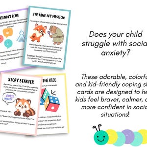 May include: Colorful coping skills cards for children with social anxiety. The cards feature illustrations of a fox, bear, and dice, with text prompts like "Friendly Echo" and "Story Starter". The cards are designed to help kids feel braver and more confident.