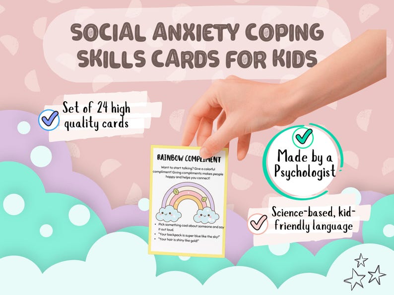May include: A hand holds a card from a set of "Social Anxiety Coping Skills Cards for Kids." The card features a rainbow illustration and the text "Rainbow Compliment." The set includes 24 high-quality cards, made by a psychologist, using science-based, kid-friendly language.