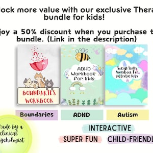 May include: Three colorful workbooks for kids with illustrations of a cat, a bee, and a cloud. The workbooks are titled "Boundaries Workbook", "ADHD Workbook for Kids", and "Social Skills Workbook for Autistic Kids". The text "Interactive, Super Fun, Child-Friendly" is written below the workbooks.