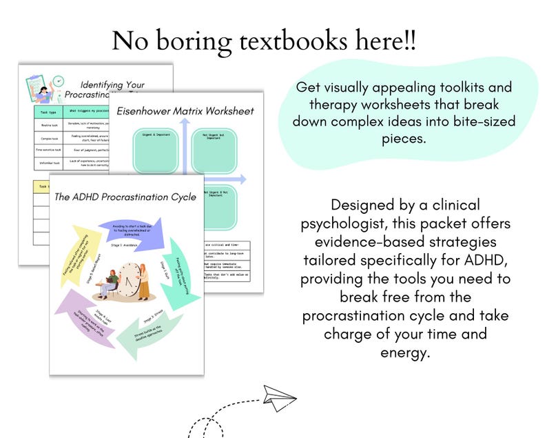 May include: Two printable worksheets for managing procrastination. The first worksheet is titled "Identifying Your Procrastination" and the second is titled "Eisenhower Matrix Worksheet". The second worksheet has a colorful diagram of a procrastination cycle titled "The ADHD Procrastination Cycle".