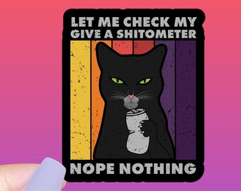 Snarky Black Cat Sticker, Give a Shitometer, Waterproof Die Cut Decal