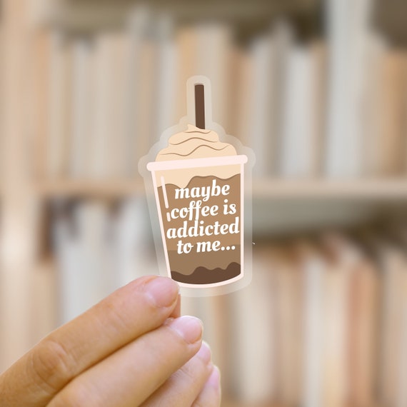 Coffee Addict Glossy Sticker: Bookish Reader Gift