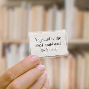 Rhys&#39; Love Notes ACOMAF Sticker Small | Rhysand | Night Court | Sarah J Maas | Bookish Sticker | Waterproof Sticker | Bookish Merch