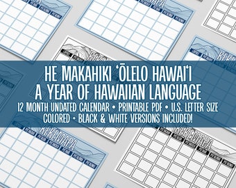 UNDATED Hawaiian Language Calendar | ʻAlemanaka ʻŌlelo Hawaiʻi | Educational Resources | Language Learning | Printable PDF  | US Letter