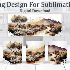 May include: A sublimation design featuring a watercolor painting of a desert landscape with mountains, cacti, and a dirt path. The design is perfect for mugs, t-shirts, and other items.