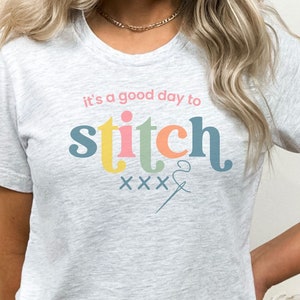 Cross Stitch Shirt It&#39;s A Good Day To Cross Stitch Shirt Cross Stitch Gift For Mom Cross Stitch Gift For Retreat Cross Stitching Tshirt