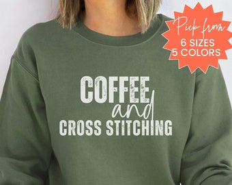 Cross Stitch Sweatshirt For Cross Stitchers, Cross Stitch Sweatshirt For Mom, Cross Stitch Gift For Friend, Funny Cross Stitch Sweatshirt