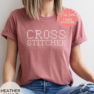 Cross Stitch Shirt For Cross Stitcher, Cross Stitch T-Shirt For Mom, Cross Stitch Gift For Friend, Funny Cross Stitch Shirt,Cross Stitch Tee