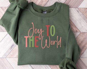 Joy To The World Sweatshirt, Christmas Carol Shirt, Christian Christmas Sweatshirt, Faith Based Christmas Shirt, Scripture Christmas Tee