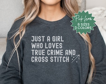 Cross Stitch Sweatshirt For Cross Stitchers, Cross Stitch Sweatshirt For Mom, Cross Stitch Gift For Friend, Funny Cross Stitch Sweatshirt