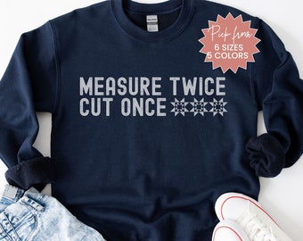 Quilt Block Sweatshirt For Quilters, Quilting Sweater For Quilt Retreats, Gift For Quilter, Quilting Shirt For Quilt Groups, Sewing Shirt