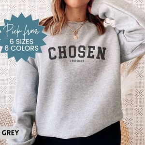 Chosen Sweatshirt 1 Peter 2:9 Sweatshirt Bible Verse Sweatshirt For Christians Religious Sweatshirt Christian Sweatshirt Chosen Bible Verse