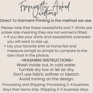 May include: Text on a white background with the title "Frequently Asked Questions". The text explains that the sweatshirts and T-shirts are unisex and provides instructions for sizing, washing, and processing and shipping.