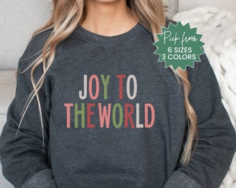 Joy To The World Sweatshirt, Religious Christmas Shirt, Christian Christmas Sweater, Christmas Song, Religious Xmas, Christmas Shirt