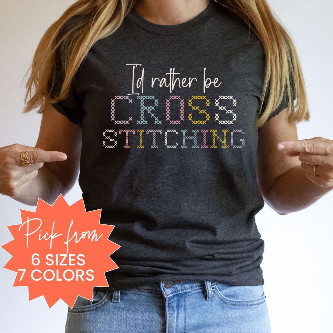Cross Stitch Shirt for Cross Stitchers Cross Stitch Tshirt for Mom