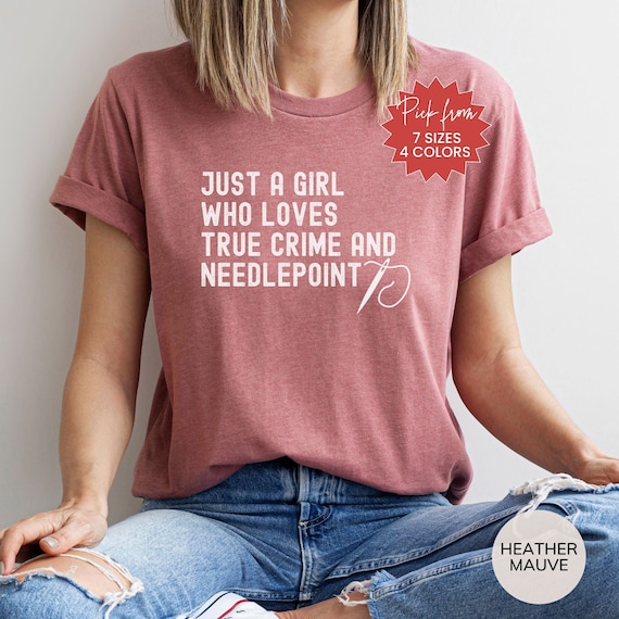 Needlepoint Tshirt, True Crime Needlepoint Shirt, Needlepoint Gift, Needlepoint Retreat Shirt, Needlepoint Gift, Funny Needlepoint Shirt