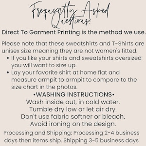 May include: Text on a light brown background with the title "Frequently Asked Questions:" and information about direct to garment printing, sizing, and washing instructions. The text includes "Processing 2-4 business days then items ship. Shipping 3-5 business days."