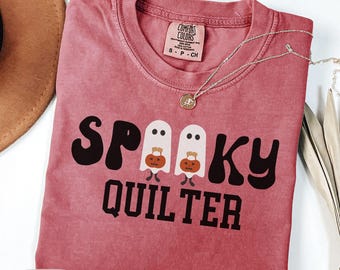 Spooky Quilter Shirt, Funny Halloween Quilting Shirt, Quilter Halloween Shirt, Cute Ghost Quilter Tee, Halloween Gift for Quilter
