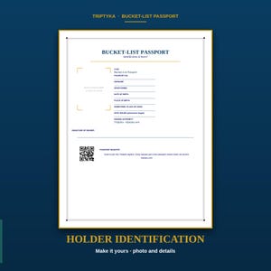May include: A white rectangular bucket-list passport identification page with dark blue text and gold accents. It features fields for personal details, a photo placeholder, and a QR code. The header reads BUCKET-LIST PASSPORT and TRIPTYKA.