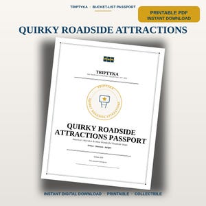 May include: A white printable PDF document titled Quirky Roadside Attractions Passport. The cover features a gold circular emblem with a star icon, the text Triptyka, The Traveler's Passport Collection, and America's Weirdest & Most Wonderful Roadside Stops.
