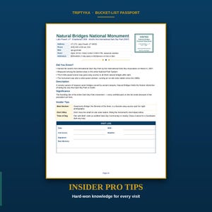 May include: A Triptyka Bucket-List Passport page for Natural Bridges National Monument. The document includes location details, a Did You Know section, description, significance, insider tips, and a visit log with fields for date, weather, and notes.