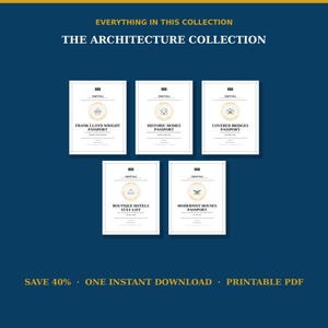 May include: A collection of five printable PDF documents titled The Architecture Collection. Each document features a white cover with black text and a gold circular emblem, including Frank Lloyd Wright, Historic Homes, Covered Bridges, Boutique Hotels, and Modernist Houses passports.