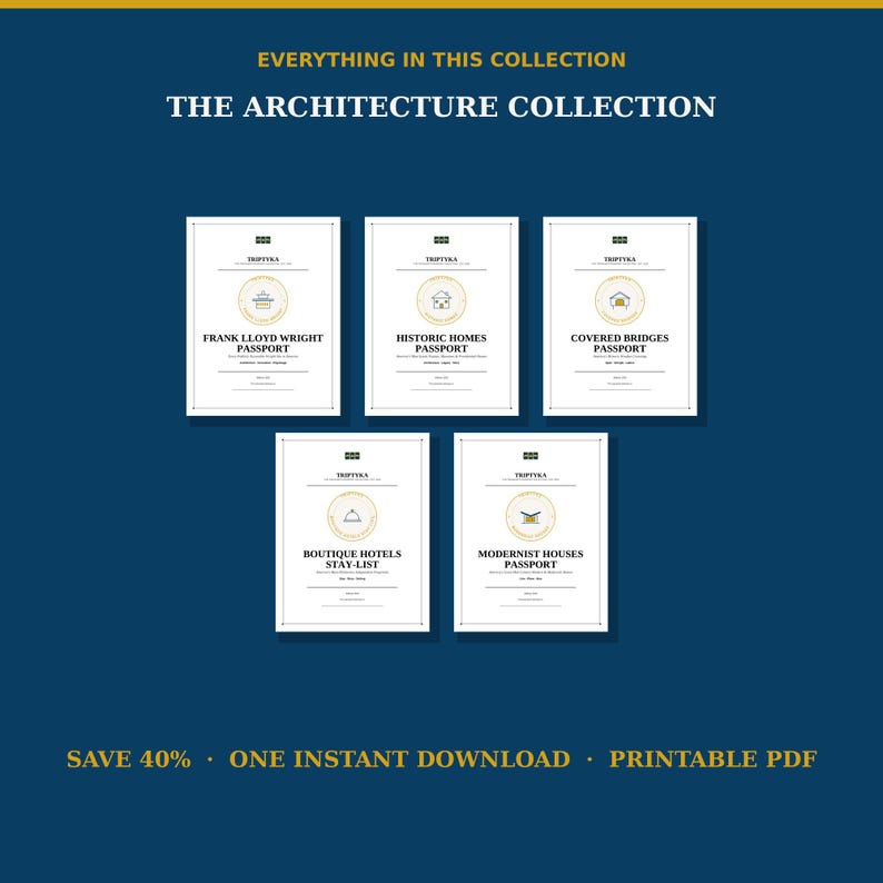 May include: A collection of five printable PDF documents titled The Architecture Collection. Each document features a white cover with black text and a gold circular emblem, including Frank Lloyd Wright, Historic Homes, Covered Bridges, Boutique Hotels, and Modernist Houses passports.