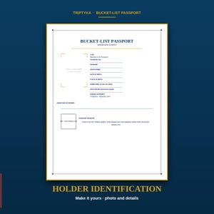 May include: A white rectangular bucket-list passport document with gold borders and dark blue text. It features fields for personal identification, a photo placeholder, and a signature line. The text includes 'TRIPTYKA', 'BUCKET-LIST PASSPORT', and 'HOLDER IDENTIFICATION' with a QR code box.