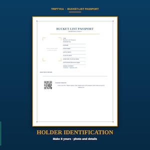 Pu&ograve; includere: Una pagina di identificazione per passaporto Bucket-List rettangolare bianca con testo blu scuro e accenti dorati. Presenta campi per i dettagli personali, un segnaposto per foto e un codice QR. L'intestazione recita Triptyka Bucket-List Passport.