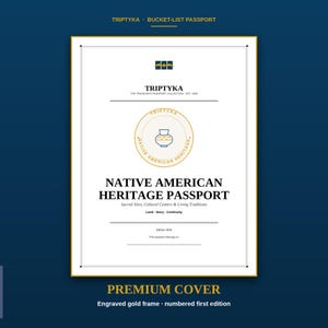May include: A white rectangular passport cover with a gold frame and black text reading Triptyka, Native American Heritage Passport, Sacred Sites, Cultural Centres & Living Traditions, Land, Story, Continuity, and Edition 2026 with a central pot icon.