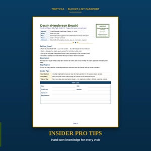 May include: A white informational page titled Triptyka Bucket-List Passport featuring details for Destin Henderson Beach. It includes address, phone, website, hours, admission, facts, description, insider tips, and a visit log section with a stamp box.