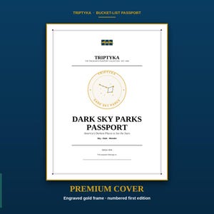 May include: A white rectangular passport cover with gold text and a circular emblem featuring a constellation. The cover reads TRIPTYKA, DARK SKY PARKS PASSPORT, America's Darkest Places to See the Stars, Sky, Dark, Wonder, and Edition 2026. It has a thin gold border.