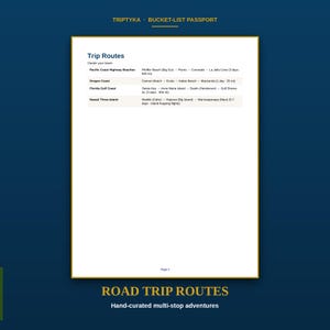 May include: A white page titled Trip Routes from the Triptyka Bucket-List Passport. The document lists travel itineraries for the Pacific Coast Highway, Oregon Coast, Florida Gulf Coast, and Hawaii, including specific locations and trip durations.