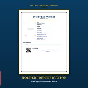 May include: A white rectangular Bucket-List Passport identification page with dark blue text, featuring fields for surname, given names, date of birth, place of birth, hometown, date issued, and a signature line, plus a QR code and photo placeholder.