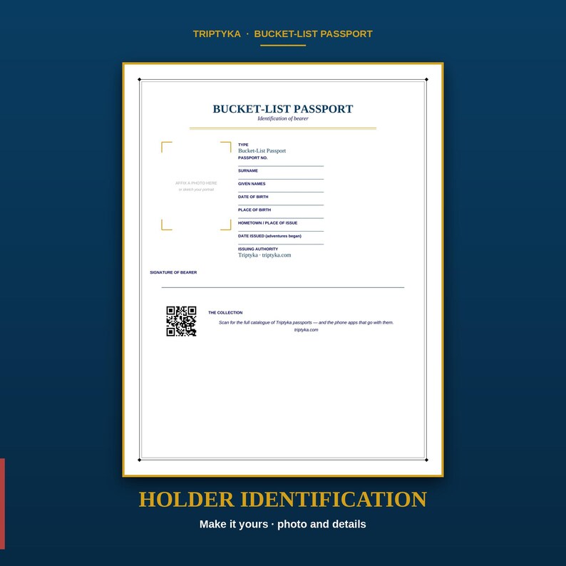 May include: A white rectangular Bucket-List Passport identification page with dark blue text, featuring fields for surname, given names, date of birth, place of birth, hometown, date issued, and a signature line, plus a QR code and photo placeholder.