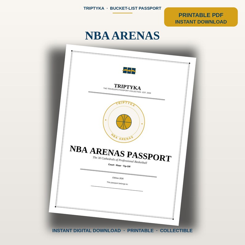 May include: A white printable PDF document titled NBA Arenas Passport, featuring a central gold basketball graphic, the text The 30 Cathedrals of Professional Basketball, Court-Roar-Tip-Off, Edition 2026, and a line for a name, all within a thin black border.