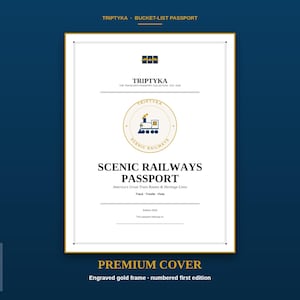 K&ouml;nnte beinhalten: Ein wei&szlig;er, rechteckiger Reisepass-Einband mit goldenem Rand, der den Text TRIPTYKA BUCKET-LIST PASSPORT, ein zentrales kreisf&ouml;rmiges Emblem mit einem blauen Zug-Symbol und den Titel SCENIC RAILWAYS PASSPORT America's Great Train Routes enth&auml;lt.