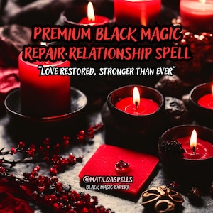 Premium Repair Relationship Spell, Ex Love Back Ritual, Repair Love Spell, Love And Commitment Ritual, Black Magic Love Spell