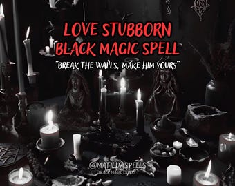 Powerful Extremely Love Spell, Binding ritual, Stubborn Targets, Obsession and Domination Spell, Repair Relationship Spell, Same day casting