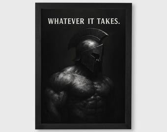 Whatever It Takes Spartan Wall Art Digital Download, Warrior Motivation Poster, Stoic Mindset Quote Art, Masculine Office Decor - SH28