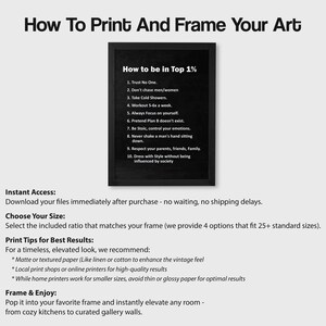 May include: Black framed art print with the text "How to be in Top 1%" and a list of ten rules. The print also includes instructions on printing and framing the art, with tips for best results and size options.