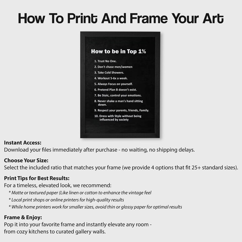May include: Black framed art print with the text "How to be in Top 1%" and a list of ten rules. The print also includes instructions on printing and framing the art, with tips for best results and size options.