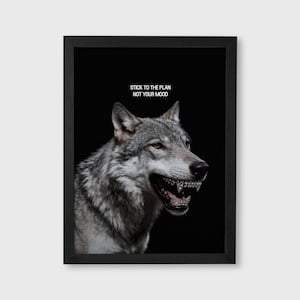 Stick to the Plan Not Your Mood Wall Art, Wolf Motivational Print, Discipline Quote Poster, Alpha Mindset Art, Hustle Decor - SH239D