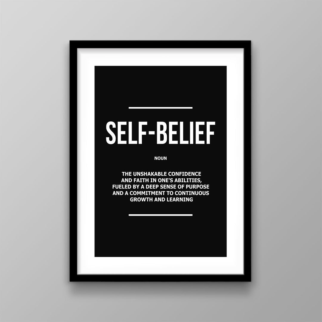 Self Belief Wall Art Confidence Boost Inspirational Poster, Motivational Quote Printable, Goal ...