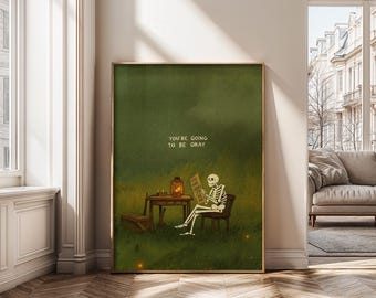 Impresión digital motivacional de esqueleto de Halloween – Arte mural con cita gótica inspiradora – Todo irá bien – Decoración de esqueleto oscuro y espeluznante