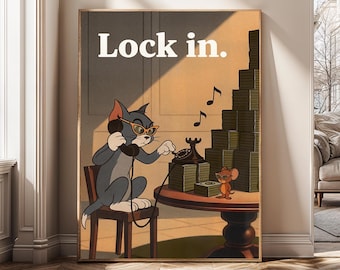 May include: A framed print featuring Tom from Tom and Jerry wearing sunglasses and a headset, dialing a rotary phone. The text "Lock in." is at the top. Jerry is also present. Stacks of money and musical notes are also in the image.