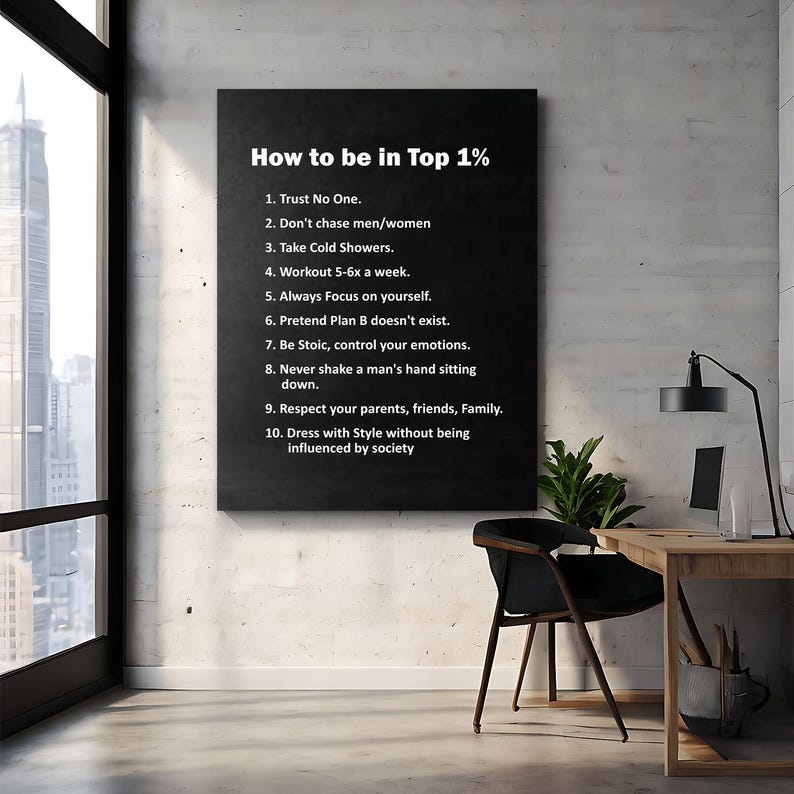May include: A black framed canvas displays the text "How to be in Top 1%" followed by a list of ten rules. The canvas is mounted on a white wall in a room with a window, desk, and chair.
