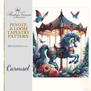 May include: A colorful tapestry pattern featuring a carousel with a horse, butterflies, and a decorative canopy. The design includes the text "Peyote & Loom Tapestry Pattern" and "Carousel". The color palette includes teal, purple, and pink.